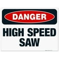 thumbnail image 1 of High Speed Saw Sign, OSHA Danger Sign, 18x24 Corrugated Plastic, 1 of 1