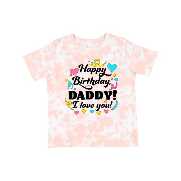 Inktastic Happy Birthday, Daddy I Love You Boys or Girls Toddler T-Shirt