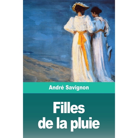 Filles de la pluie, (Paperback)