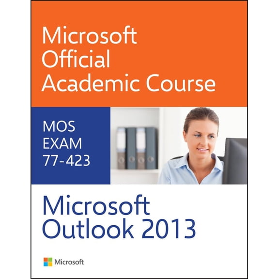 Pre-Owned 77423 Microsoft Outlook 2013 (Microsoft Official Academic Course Series) Paperback
