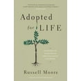 thumbnail image 2 of Adopted for Life: The Priority of Adoption for Christian Families and Churches (Updated and Expanded Edition), (Paperback), 2 of 2