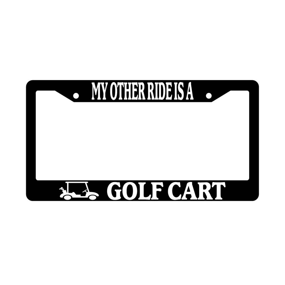 My Other Ride Is A Golf Cart Logo Black Plastic License Plate Frame