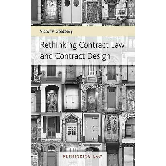 Rethinking Contract Law and Contract Design (Paperback) by Victor P. Goldberg