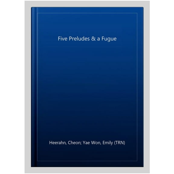 Five Preludes & A Fugue