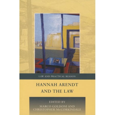 Law and Practical Reason Hannah Arendt and the Law Book 4 (Paperback)