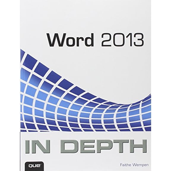 Pre-Owned In Depth: Word 2013 in Depth (Paperback)