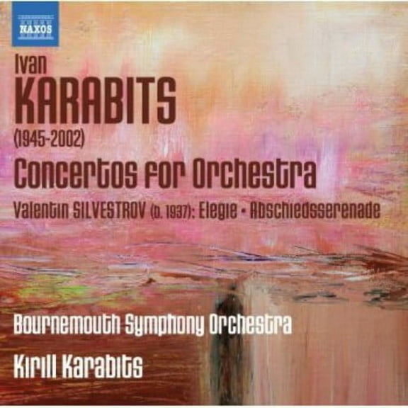 Kirill Karabits - Concertos for Orchestra Nos 1-3 - Music & Performance - CD