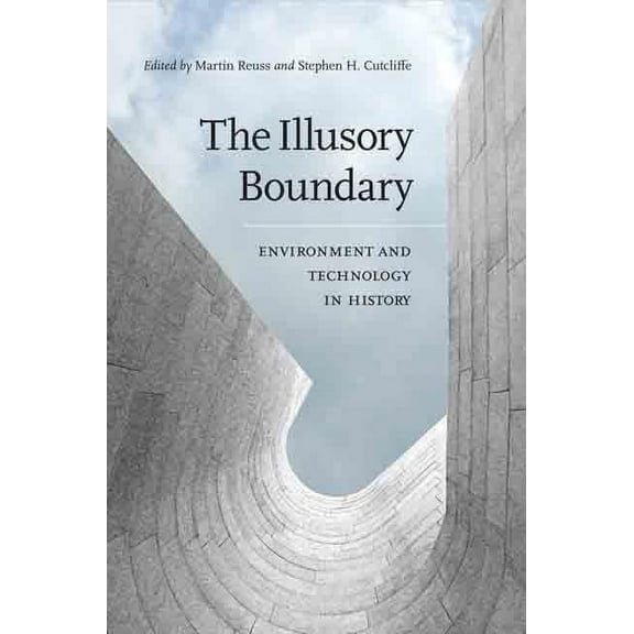 The Illusory Boundary : Environment and Technology in History (Hardcover)