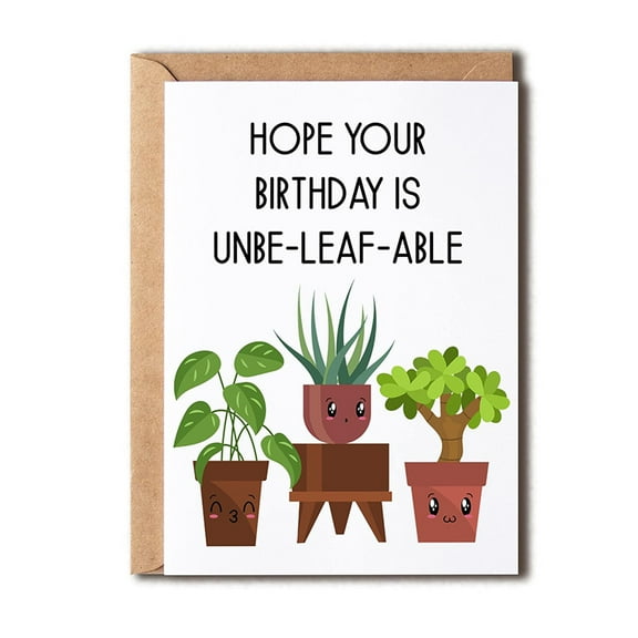 Unbe-Leaf-Able Birthday Card – Cute Plant Design Card for Friends and Family – Blank Inside, Envelope Included – Perfect Greeting for Plant Lovers