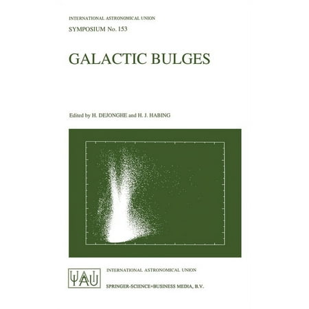 International Astronomical Union Symposi Galactic Bulges Book 153 (Hardcover)