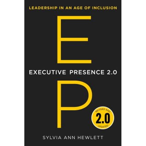 Pre-Owned Executive Presence 2.0: Leadership in an Age of Inclusion (Hardcover) 0063270552 9780063270558