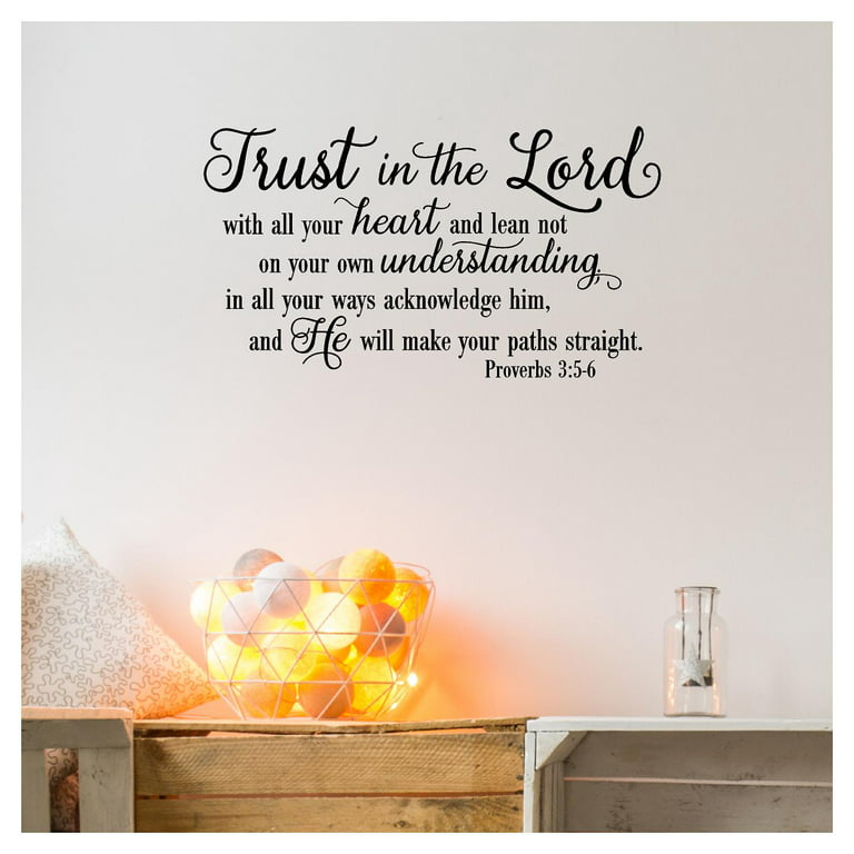 Trust in The Lord with All Your Heart..proverbs 3:5-6 Vinyl Lettering Wall Decal Sticker (12.5h x 22L, Black)