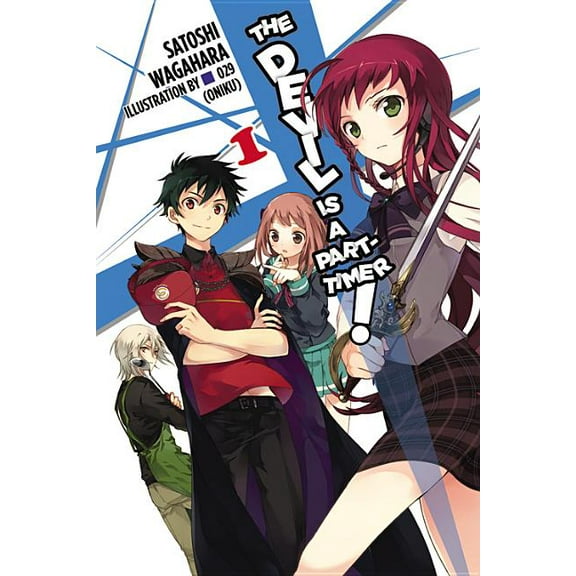 Devil Is a Part-Timer! The Devil Is a Part-Timer!, Vol. 1 (Light Novel), Book 1, (Paperback)