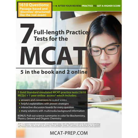 7 Full-Length MCAT Practice Tests: 5 in the Book and 2 Online: 1610 MCAT Practice Questions Based on the Aamc Format