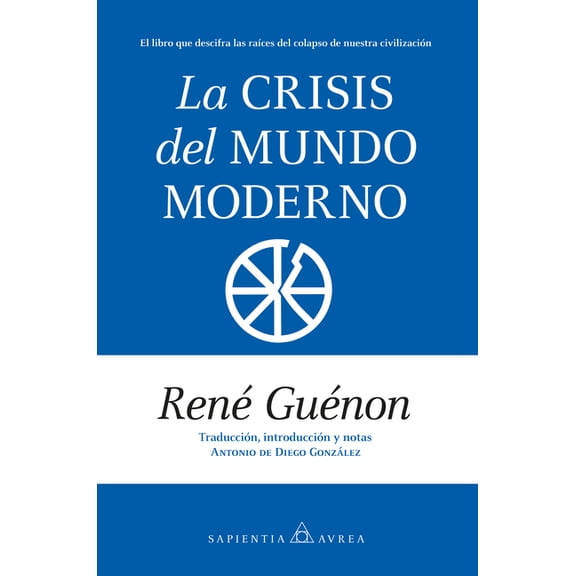 Crisis del Mundo Moderno, La, (Paperback)