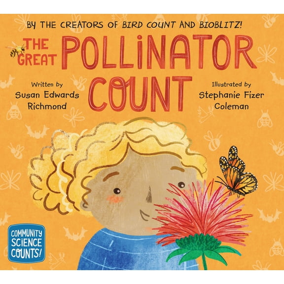 Community Science Counts! The Great Pollinator Count, (Hardcover)
