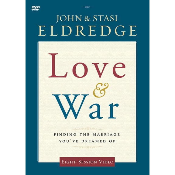 Love and War Video Study: Finding the Marriage You've Dreamed of (Other)