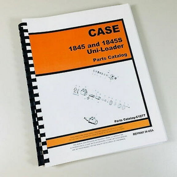 Case 1845 1845S Uni-Loader Parts Manual Catalog Skid Steer Assembly