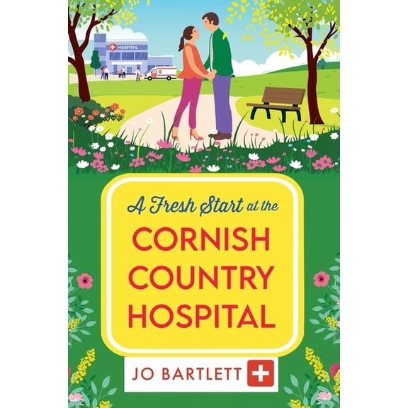A Fresh Start at the Cornish Country Hospital, (Paperback)