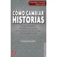 thumbnail image 1 of Cómo cambiar historias Fondo de Cultura Economica ARMANDO CHACON VILLAR, 1 of 1