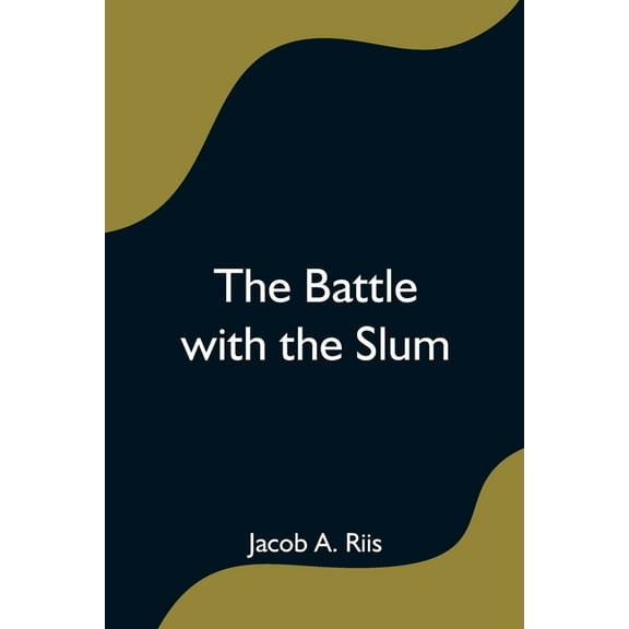 The Battle With The Slum, (Paperback)