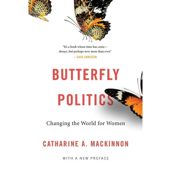 Butterfly Politics: Changing the World for Women, with a New Preface, (Paperback)
