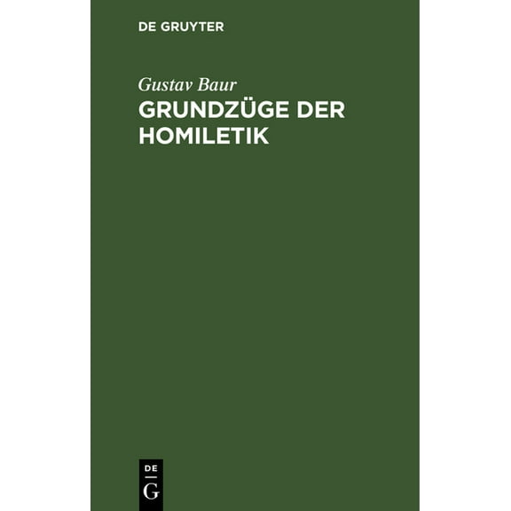 Grundzüge Der Homiletik, (Hardcover)