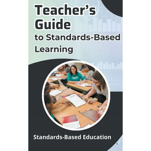 Teacher's Guide to Standards-Based Learning (Paperback)