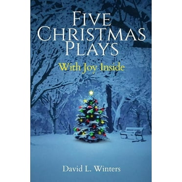 Five Christmas Plays: With Joy Inside (Paperback)