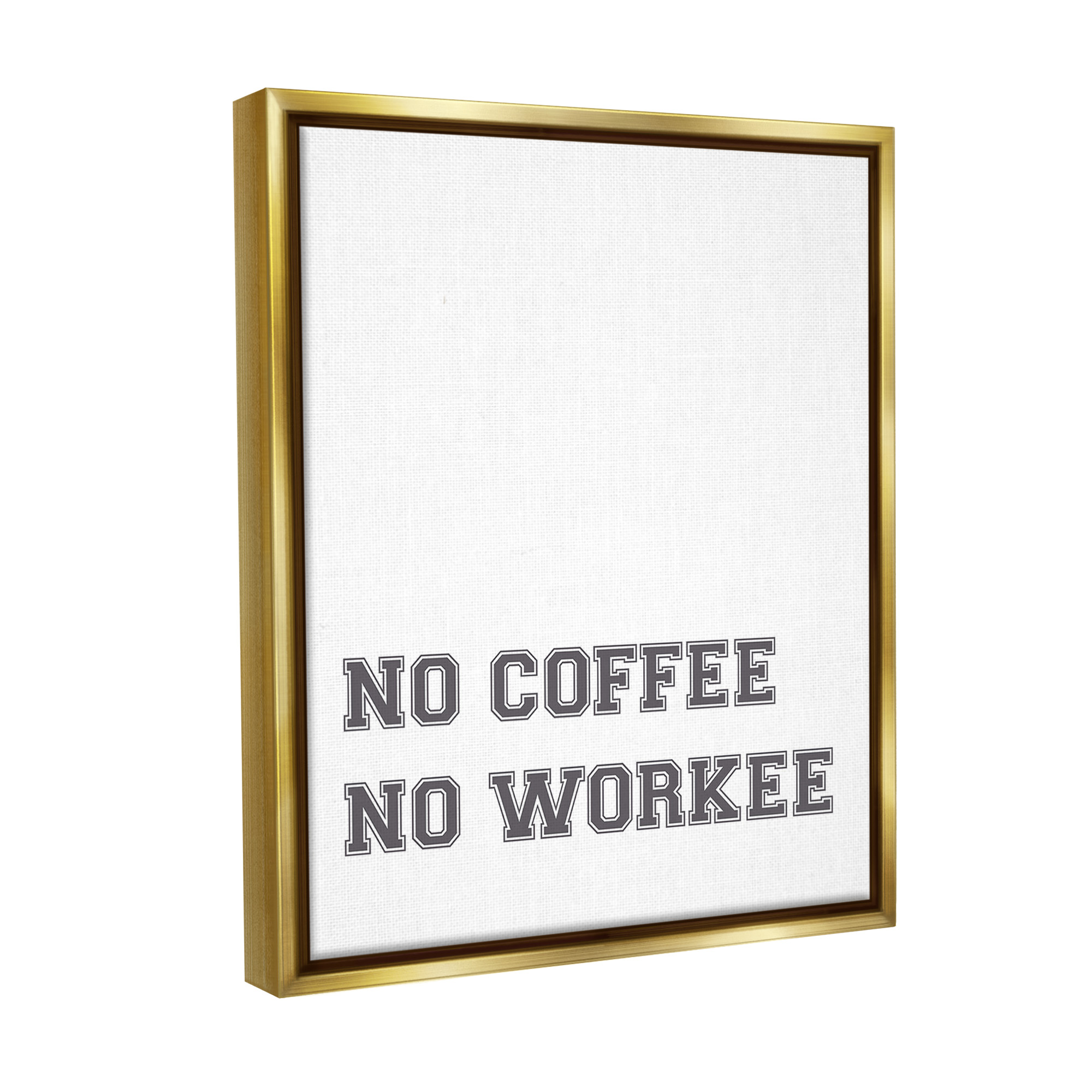 Stupell Industries Funny No Coffee Phrase Food & Beverage Painting Gold Floater Framed Canvas Art Print Wall Art, 25 x 31