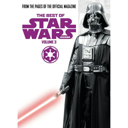 Star Wars: Best of Star Wars Insider: Volume 3
