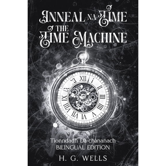 Inneal na TÃ¬me / The Time Machine, (Paperback)