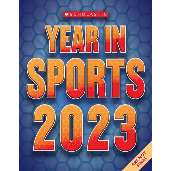 Scholastic Year in Sports 2023 (Paperback)