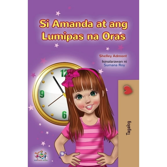 Tagalog Bedtime Collection Amanda and the Lost Time (Tagalog Children's Book): Filipino children's book, (Paperback)