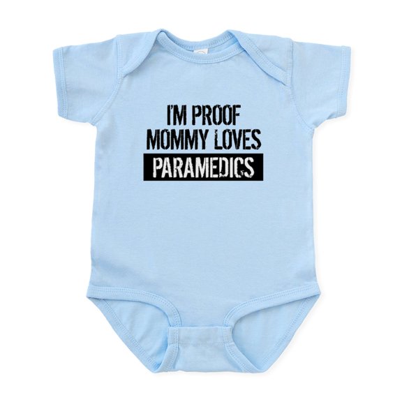 CafePress - I'm Proof Mommy Loves Paramedics Body Suit - Baby Light Bodysuit, Size Newborn - 24 Months
