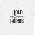 thumbnail image 4 of Inktastic Hold Your Horses Boys or Girls Toddler T-Shirt, 4 of 5