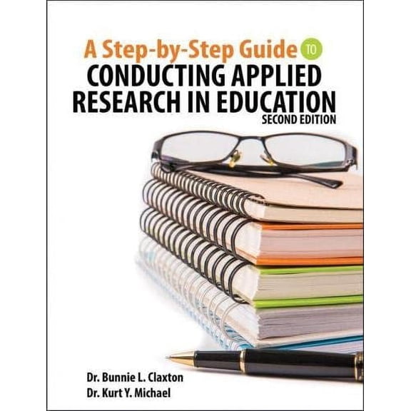 Pre-Owned A Step-by-Step Guide to Conducting Applied Research in Education Paperback
