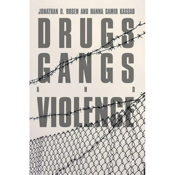 Drugs, Gangs, and Violence, (Hardcover)