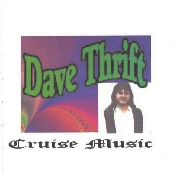 Dave Thrift - Cruise Music - Music & Performance - CD