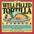 thumbnail image 1 of Pre-Owned Well-Filled Tortilla Cookbook - Paperback, 1 of 1