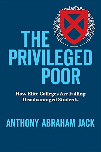 Pre-Owned The Privileged Poor: How Elite Colleges Are Failing Disadvantaged Students (Hardcover) 0674976894 9780674976894