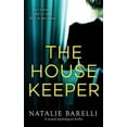 thumbnail image 2 of The Housekeeper: A Twisted Psychological Thriller by Natalie Barelli (Paperback), Mystery & Suspense, English, 2 of 2