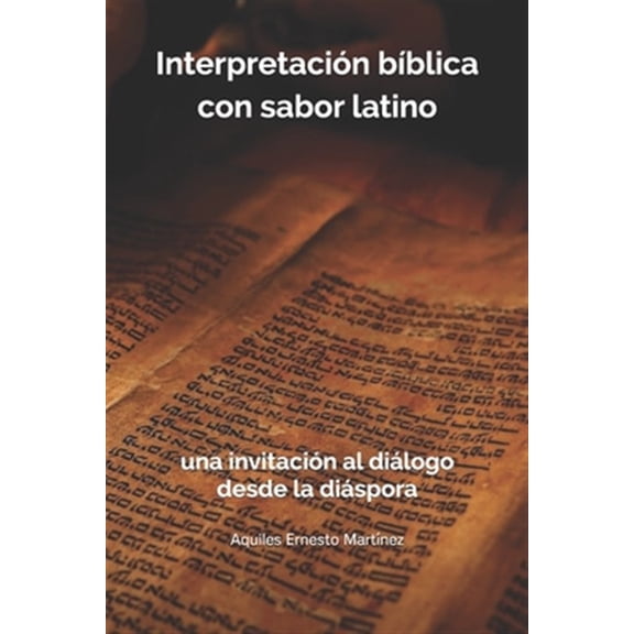 Pre-Owned Interpretaci?n b?blica con sabor latino: : una invitaci?n al di?logo desde la di?spora