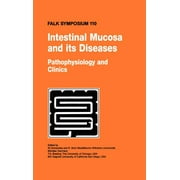 Falk Symposium: Intestinal Mucosa and Its Diseases - Pathophysiology and Clinics (Hardcover)