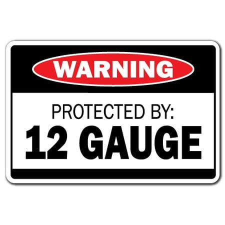 PROTECTED BY 12 GAUGE Warning Decal ammo shotgun pistol gun bullet