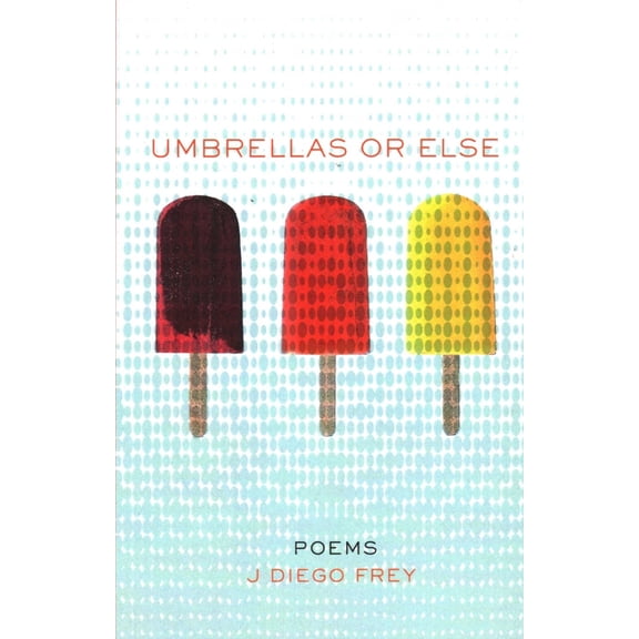 Umbrellas or Else, (Paperback)