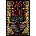 thumbnail image 1 of Pre-Owned Rags &amp; Bones: New Twists on Timeless Tales, 9780316212939, 0316212938, Paperback, Reprint edition, 1 of 1