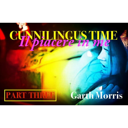 Cunnilingus time-Il piacere in me - eBook