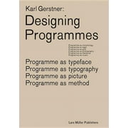 Karl Gerstner: Designing Programmes: Programme as Typeface, Typography, Picture, Method, (Paperback)