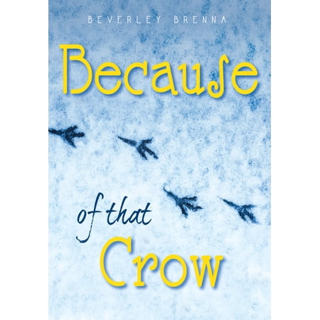 Because of That Crow (Paperback)